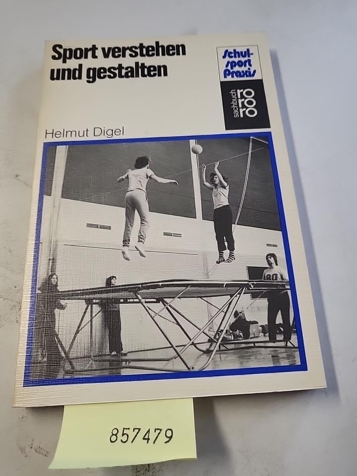 Sport verstehen und gestalten (rororo sachbuch - sport) Leisure & Fun