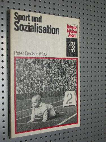 Sport und Sozialisation (rororo sachbuch - sport) General education