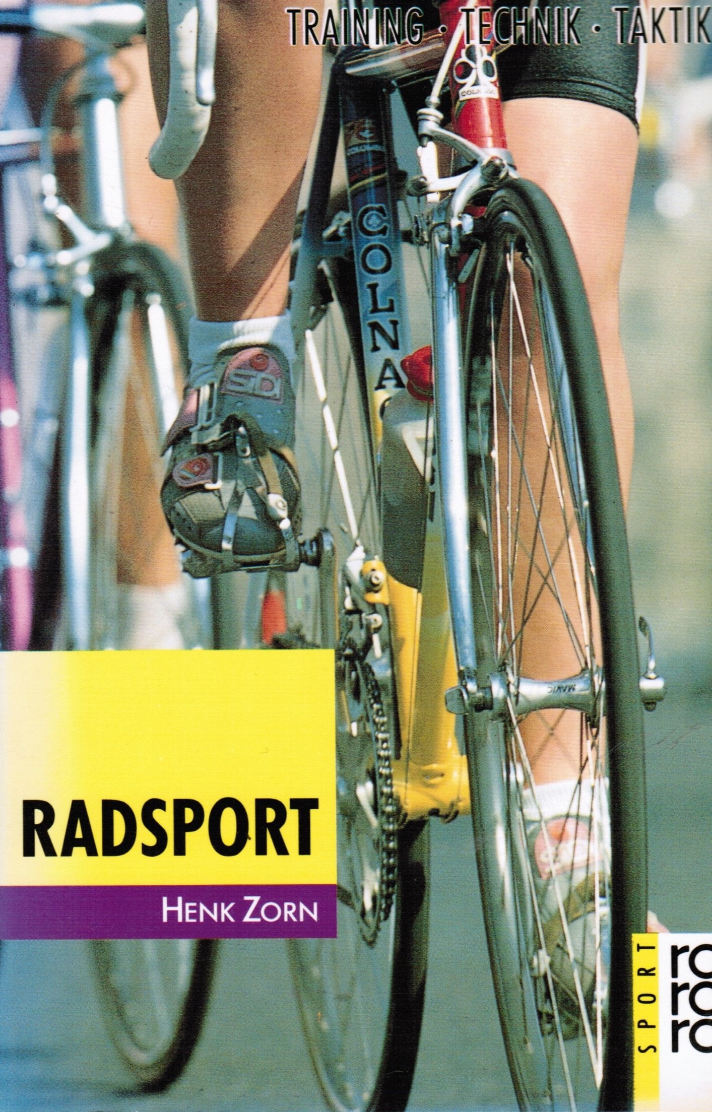 Radsport: Training, Technik, Taktik (rororo sachbuch - sport) Leisure & Fun