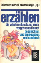 Erzählen. Die Wiederentdeckung einer vergessenen Kunst. Geschichten und Anregungen. Ein Handbuch Books
