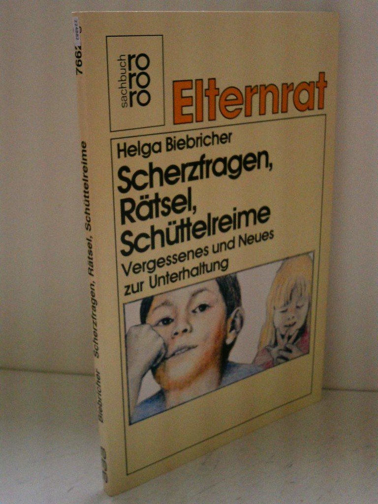 Scherzfragen, Rätsel, Schüttelreime: Vergessenes und Neues zur Unterhaltung (rororo sachbuch) Leisure & Fun