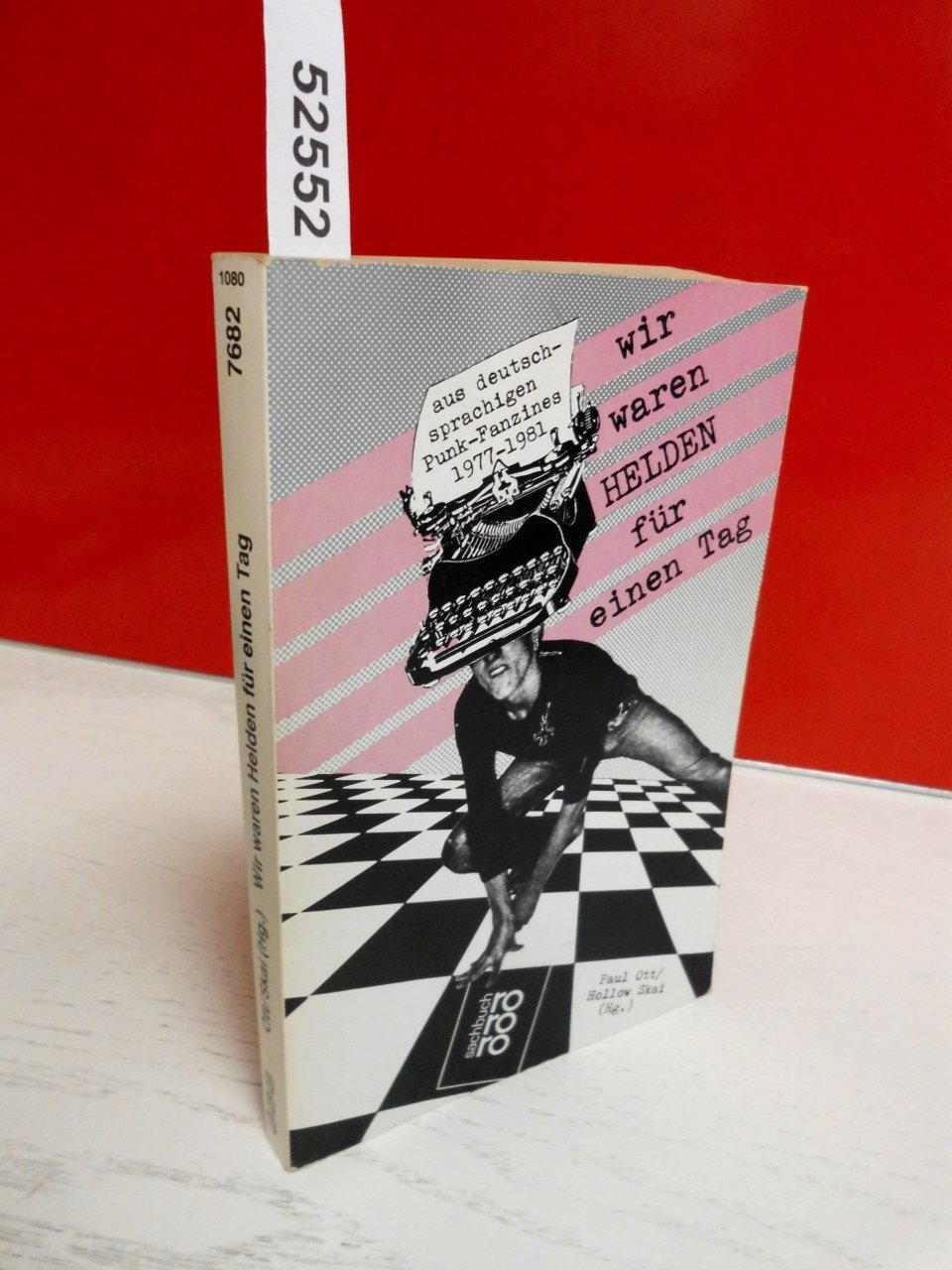 Wir waren Helden für einen Tag - Aus deutschsprachigen Punk- Fanzines 1977-1981 Social Sciences
