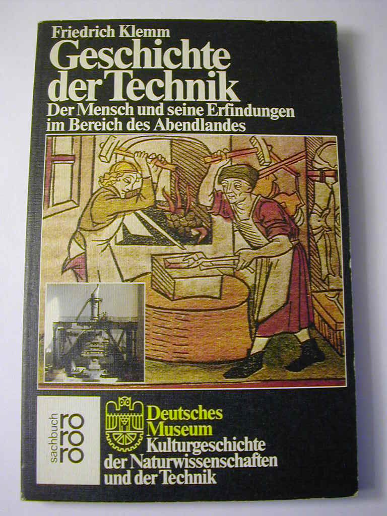 Geschichte der Technik. Der Mensch und seine Erfindungen im Bereich des Abendlandes Books