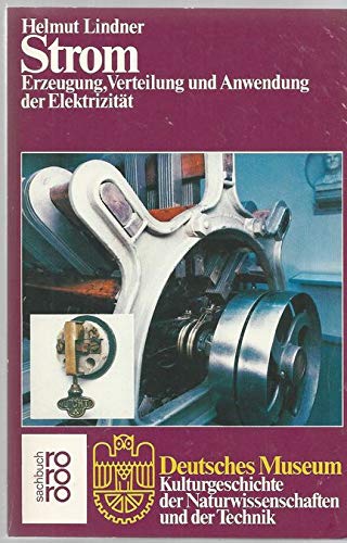Strom. Erzeugung, Verteilung und Anwendung der Elektrizität Natural Sciences