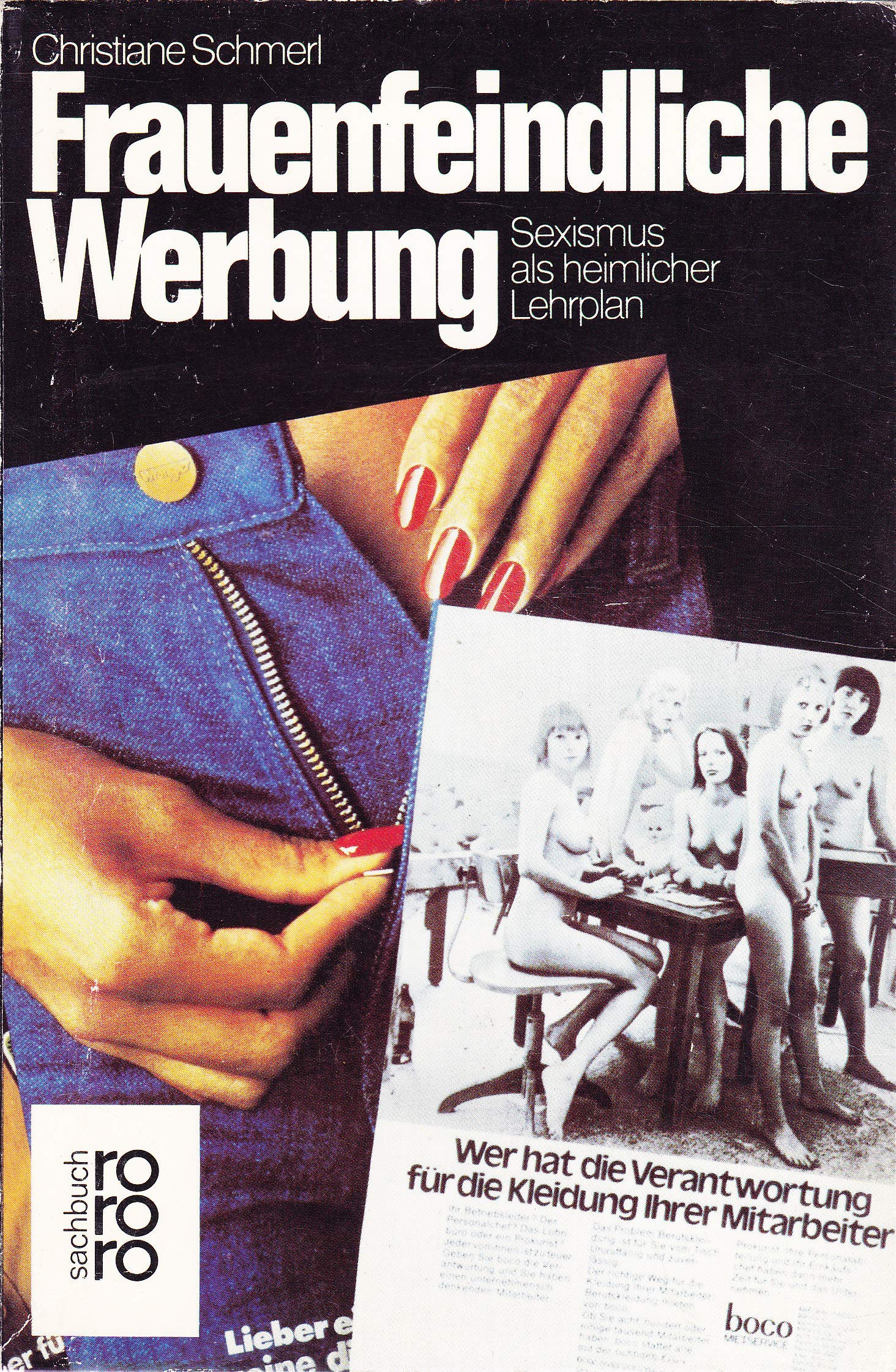 Frauenfeindliche Werbung: Sexismus als heimlicher Lehrplan (rororo sachbuch) Media & Communication