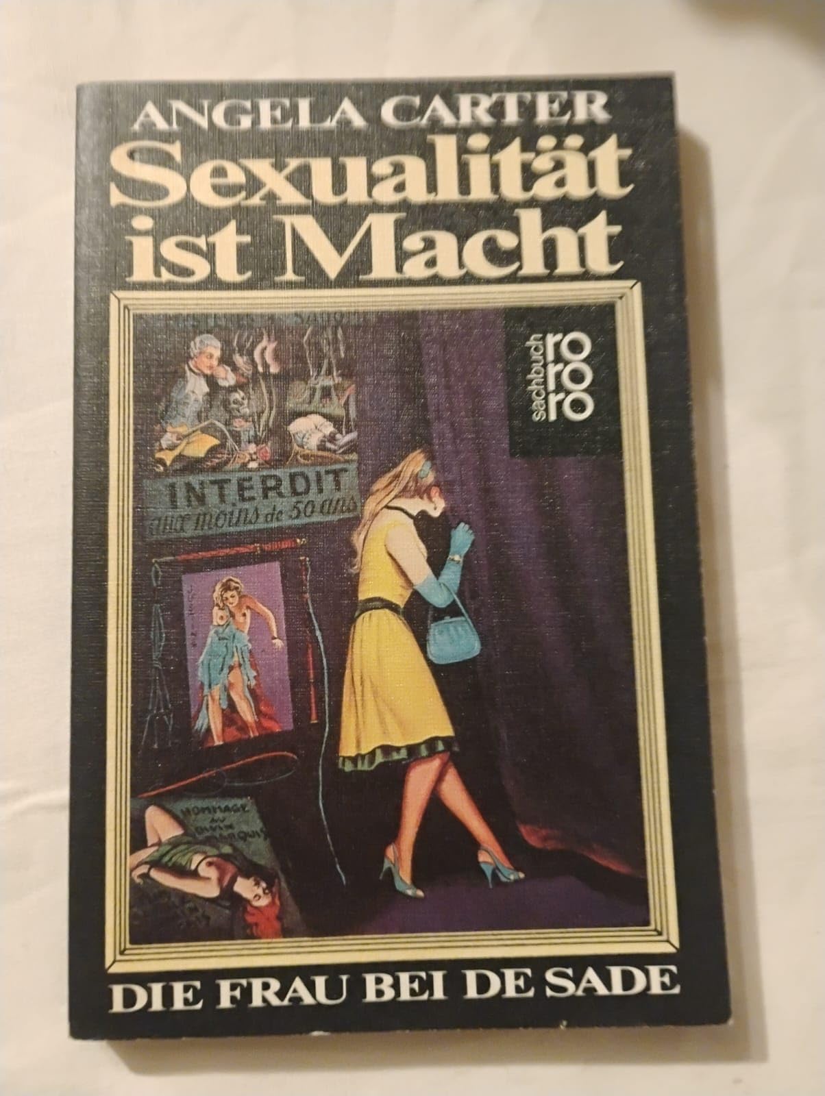 Sexualität ist Macht: Die Frau bei de Sade (rororo sachbuch) Partnership & Love