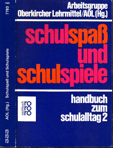 Schulspass und Schulspiele: Handbuch zum Schulalltag 2. (Pädagogik) (rororo sachbuch) Books