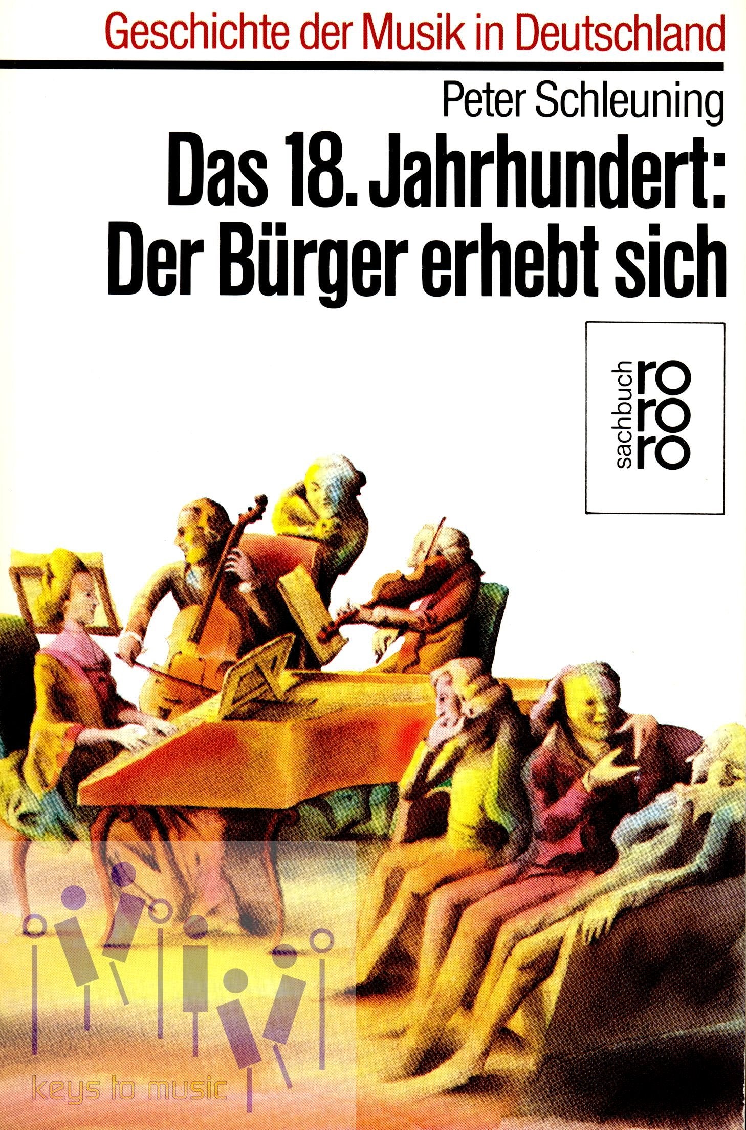 Geschichte der Musik in Deutschland: Der Bürger erhebt sich: Das 18. Jahrhundert Arts & Music
