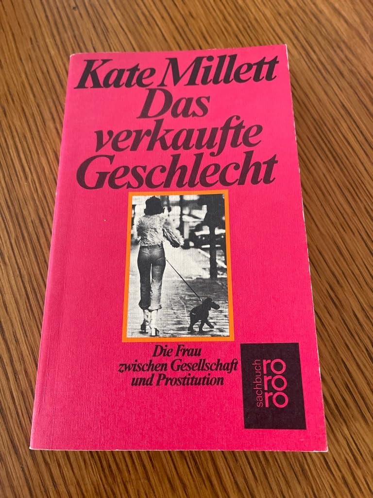 Das verkaufte Geschlecht: Die Frau zwischen Gesellschaft und Prostitution Books