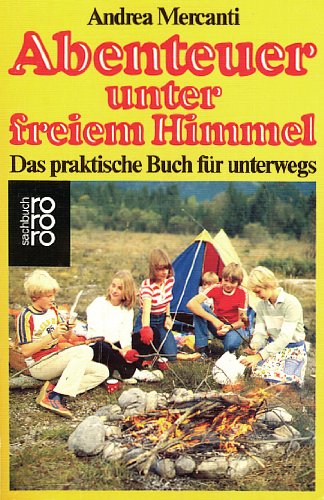 Abenteuer unter freiem Himmel. Das praktische Buch für unterwegs Medicine