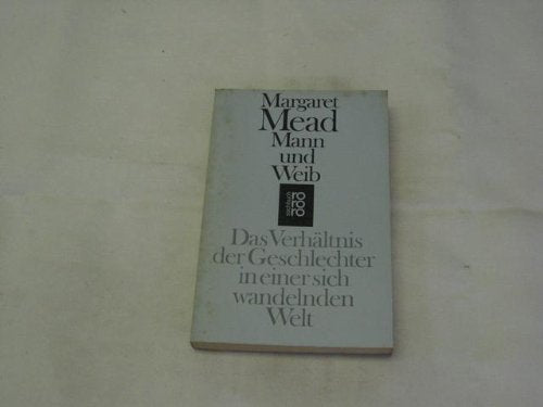 Mann und Weib: das Verhältnis der Geschlechter in einer sich wandelnden Welt. Social Sciences