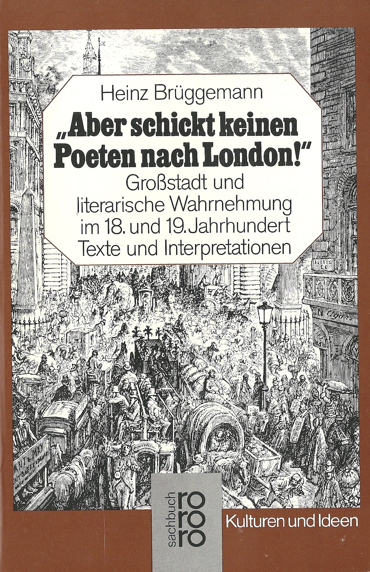 Aber schickt keinen Poeten nach London. Großstadt und literarische Wahrnehmung im 18. und 19. Jahrhundert. Texte und Interpretationen. Study Guides