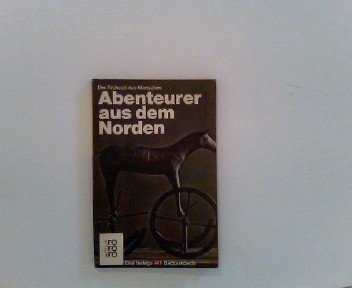 Abenteurer aus dem Norden (Die Frühzeit des Menschen) Politics & History