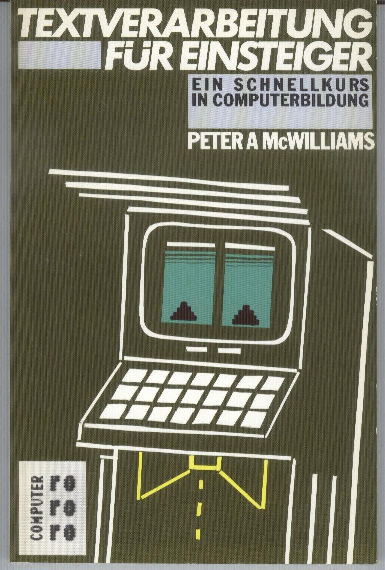 Textverarbeitung für Einsteiger: Ein Schnellkurs für Einsteiger. (rororo computer) (rororo sachbuch) Books