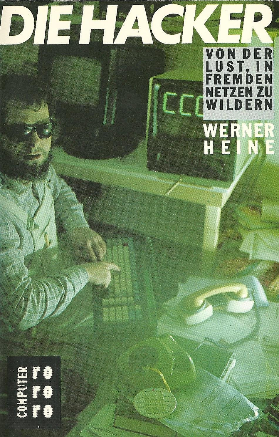 Die Hacker: Von der Lust, in fremden Netzen zu wildern Law