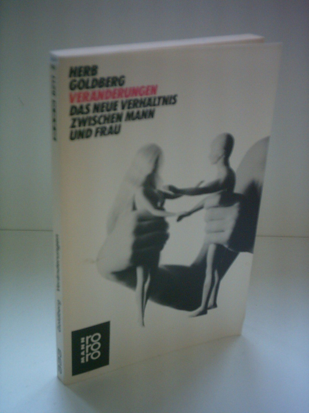 Veränderungen: Das neue Verhältnis zwischen Mann und Frau Social Sciences