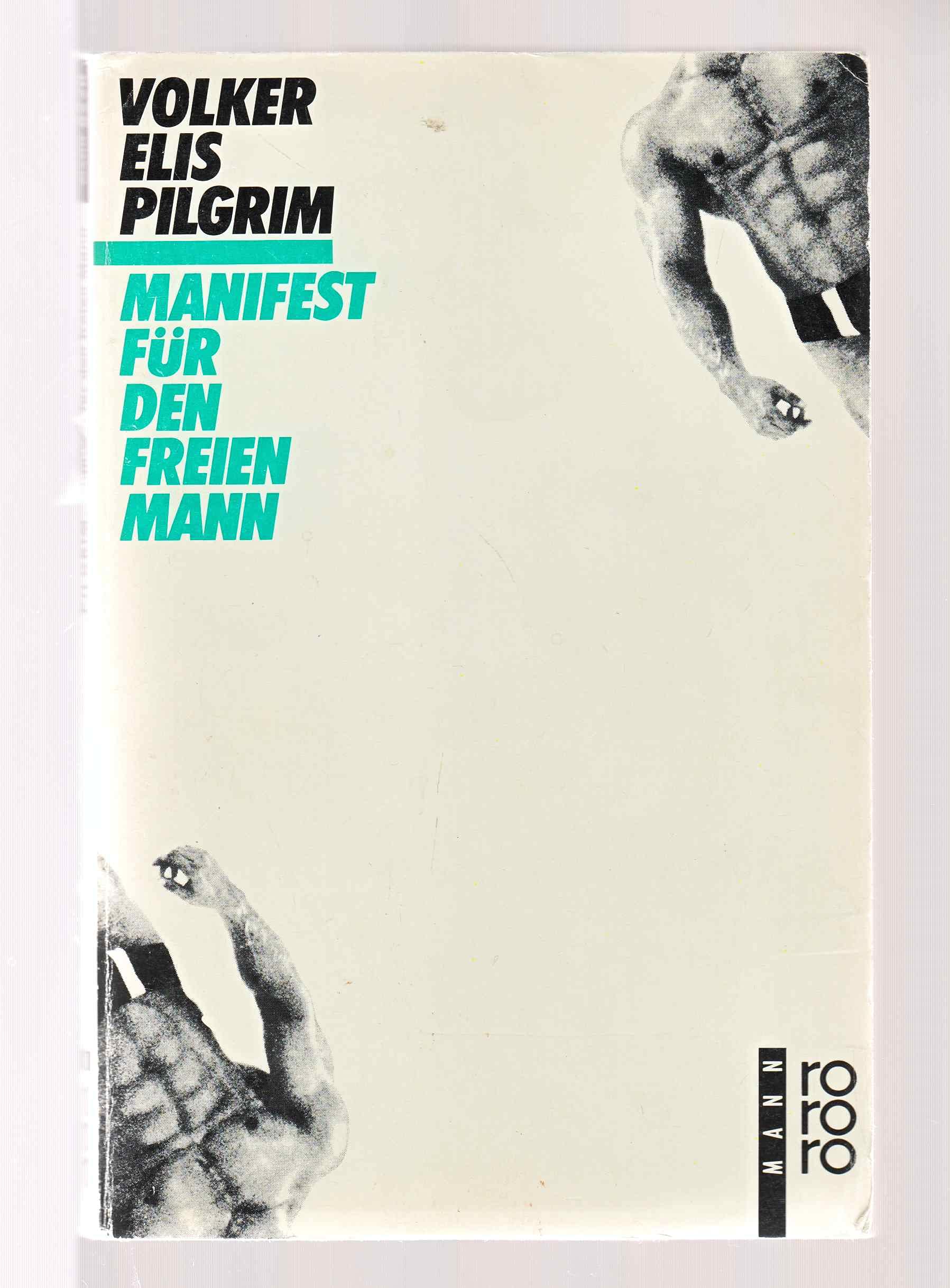 Manifest für den freien Mann: Teil I: 1977 und Teil 2: 1983 Social Sciences