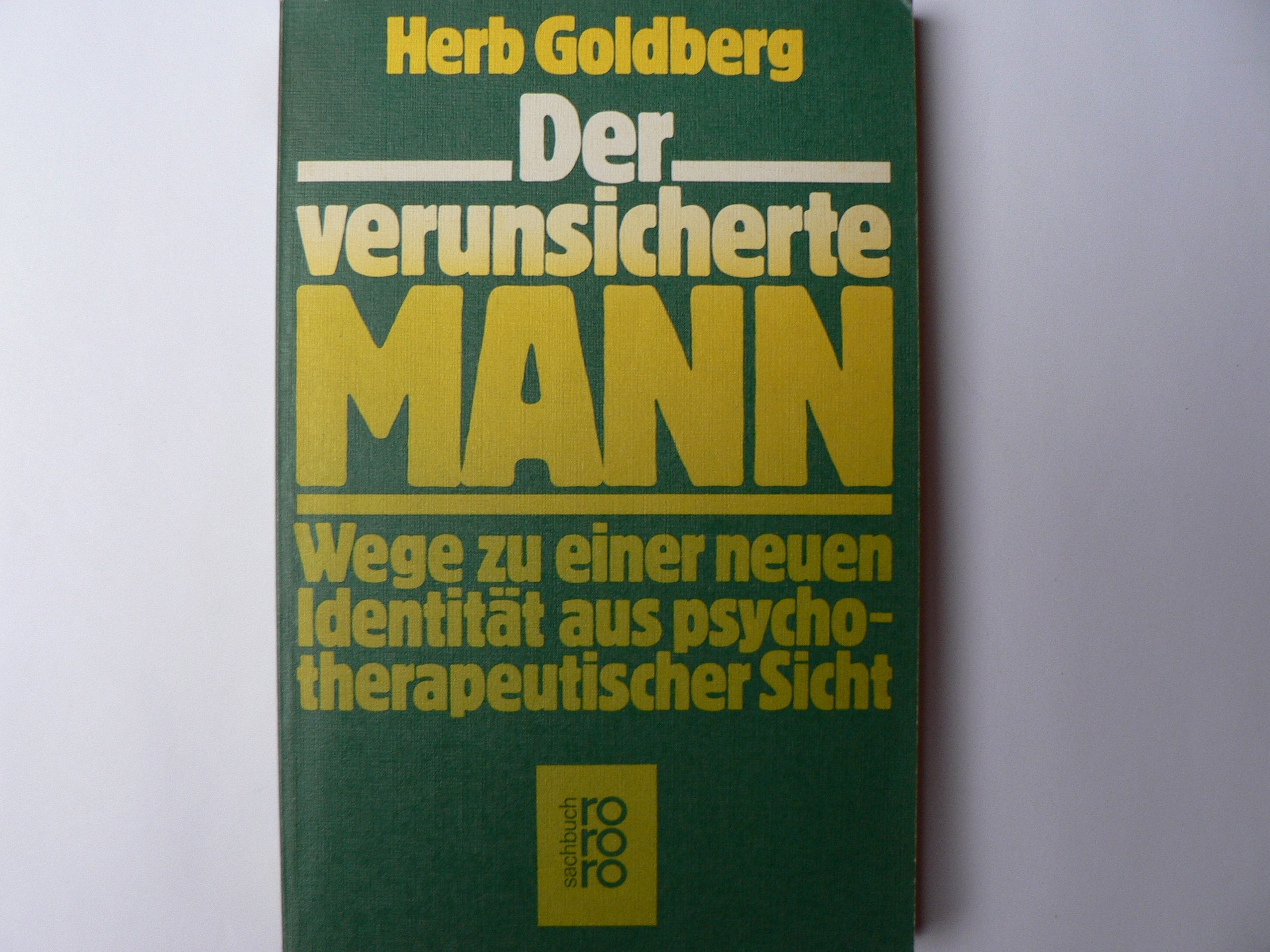Der verunsicherte Mann: Wege zu einer neuen Identität aus psychotherapeutischer Sicht Books