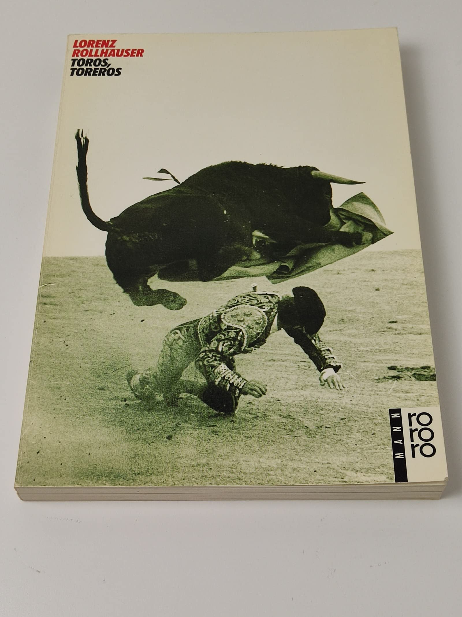 Toros, Toreros: (rororo Mann) (rororo sachbuch) General education Books