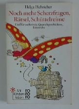 Noch mehr Scherzfragen, Rätsel, Schüttelreime: Und Gruselkrimis, Quatschgeschichte, Limericks. (Mit Kindern leben) (rororo sachbuch) Books