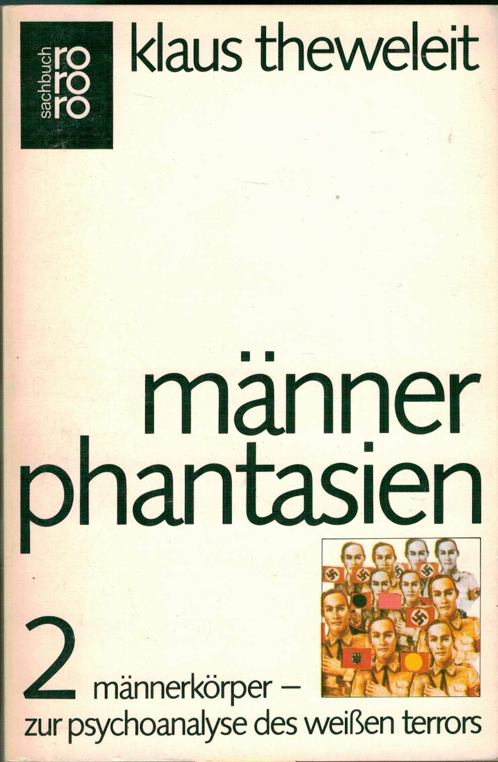 Männerphantasien 2: Männerkörper - zur Psychoanalyse des weißen Terrors Books