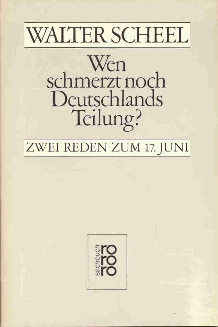 Wen schmerzt noch Deutschlands Teilung? Zwei Reden zum 17. Juni. Politics & History