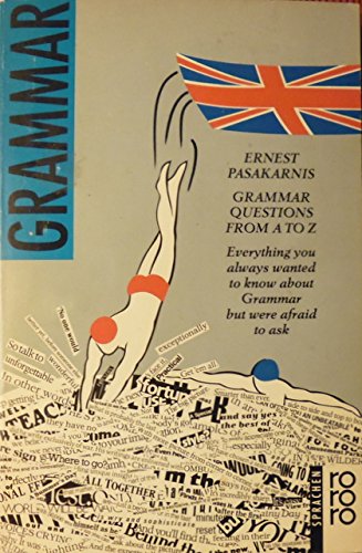 Grammar Questions from A to Z: Everything you always wanted to know about grammar but were afraid to ask Foreign Languages ​​& Dictionaries