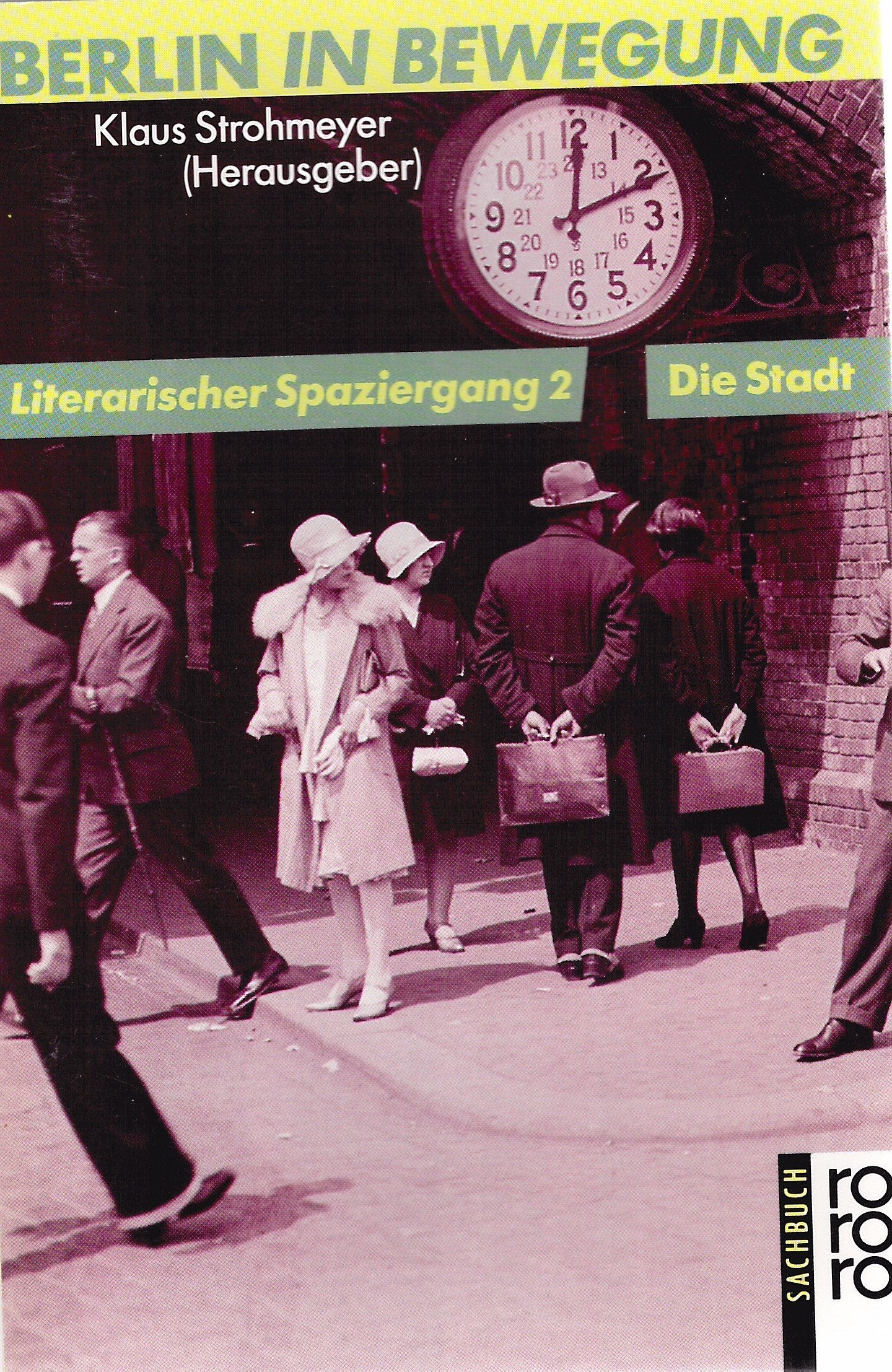 Berlin in Bewegung: Literarischer Spaziergang: Die Stadt Books