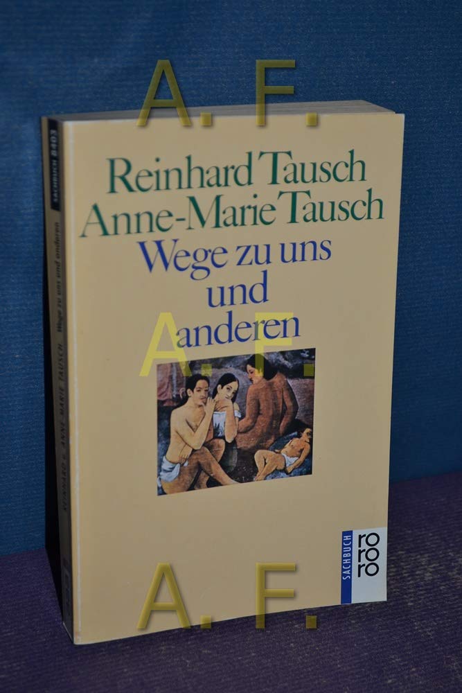 Wege zu uns und anderen: Menschen suchen sich selbst zu verstehen und anderen offener zu begegnen Social Sciences