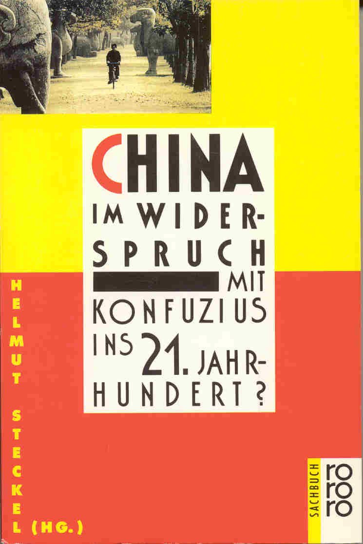 China im Widerspruch: Mit Konfuzius ins 21. Jahrhundert? General education