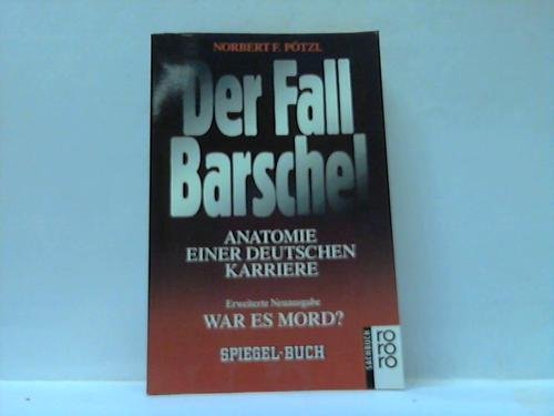 Der Fall Barschel: Anatomie einer deutschen Karriere: War es Mord? Medicine