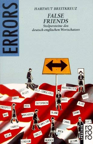 False Friends: Stolpersteine des deutsch-englischen Wortschatzes Foreign Languages ​​& Dictionaries