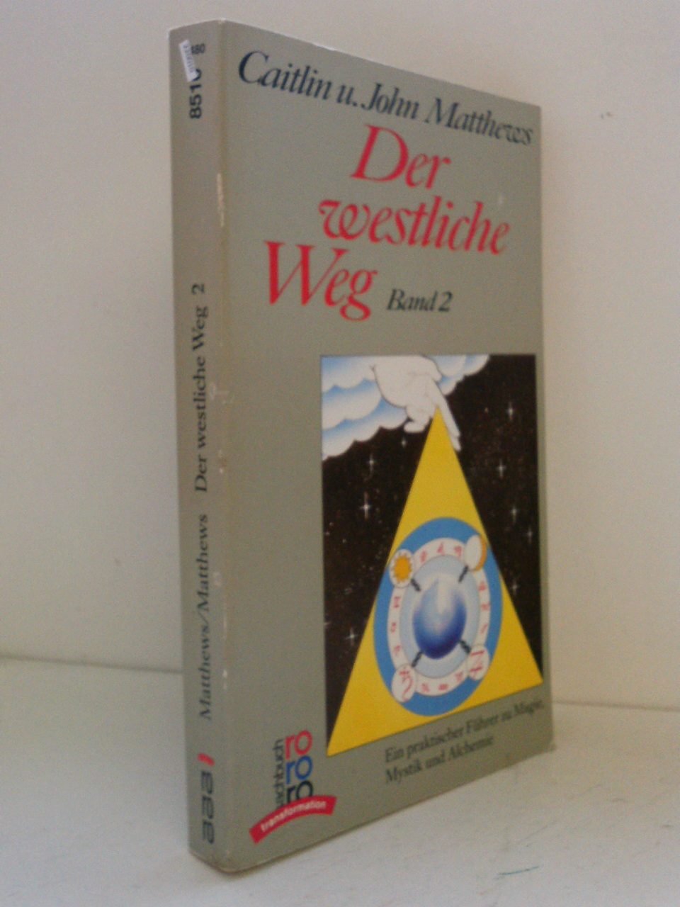 Der westliche Weg, Band 2: Ein praktischer Führer zu Magie, Mystik und Alchemie Books