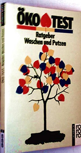 Öko-Test Ratgeber Waschen und Putzen (rororo sachbuch) Home & Household