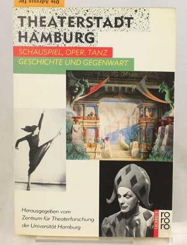 Theaterstadt Hamburg: Schauspiel, Oper, Tanz: Geschichte und Gegenwart Film, Art & Culture