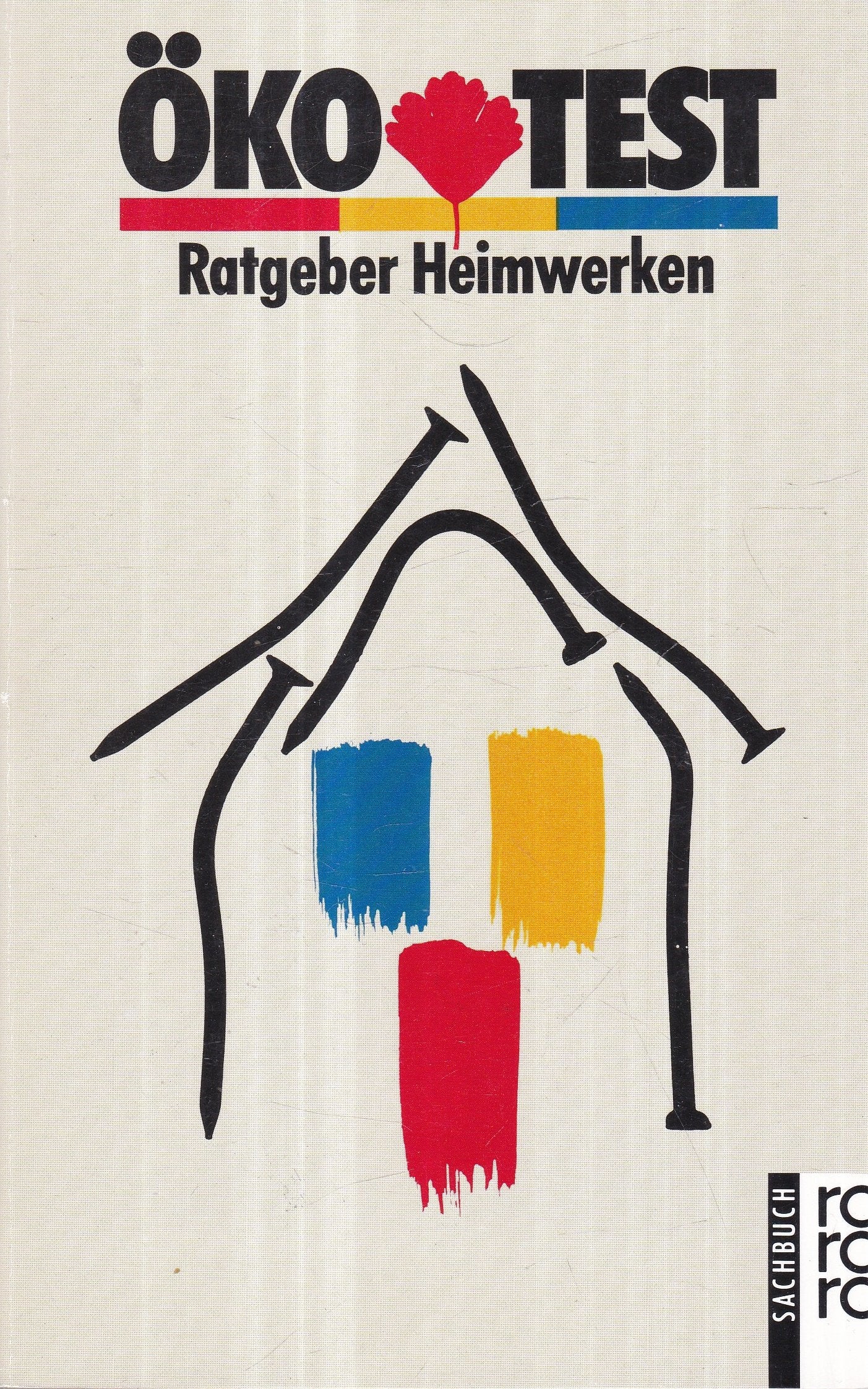 Öko-Test Ratgeber Heimwerken (rororo sachbuch) Books