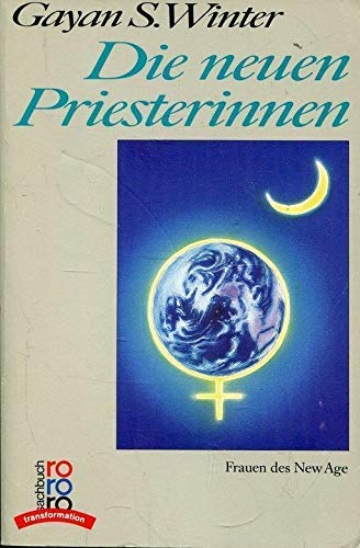 Die neuen Priesterinnen: Frauen des New Age Philosophy