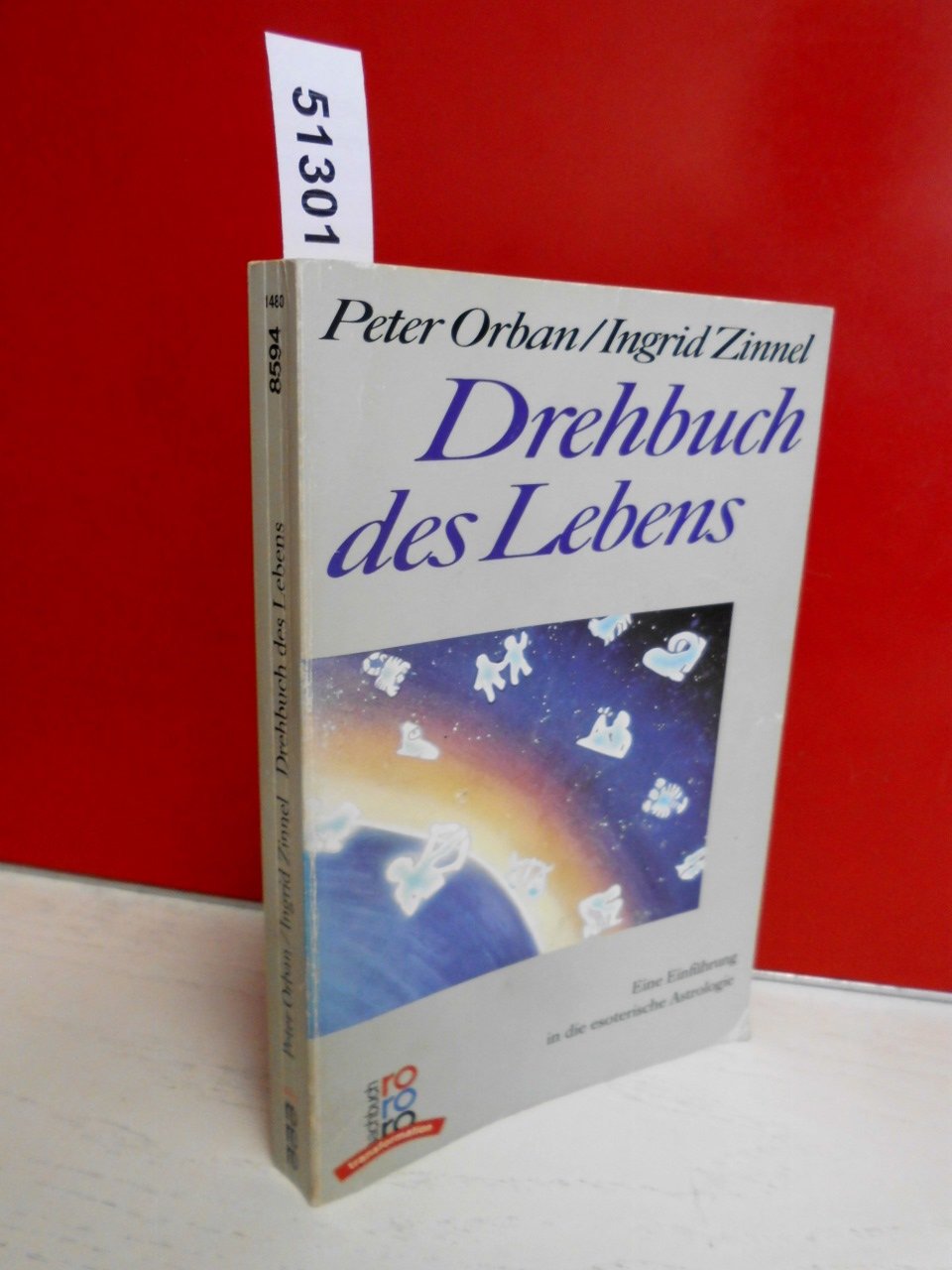 Drehbuch des Lebens. Eine Einführung in die esoterische Astrologie Self-help