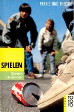 Spielen: Ein Handbuch zu Theorie und Praxis (rororo sachbuch - sport) Books