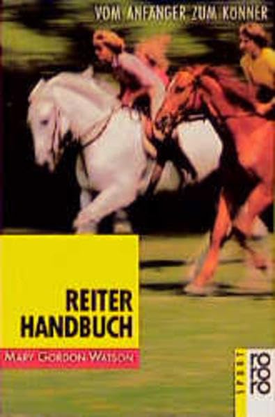 Reiter-Handbuch: Vom Anfänger zum Könner Leisure & Fun