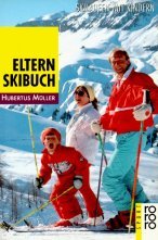 Eltern-Skibuch: Skilaufen mit Kindern - Müller, Hubertus book