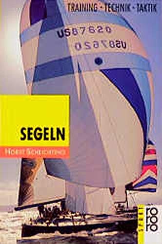 Segeln: Training, Technik, Taktik (rororo sachbuch - sport) Leisure & Fun