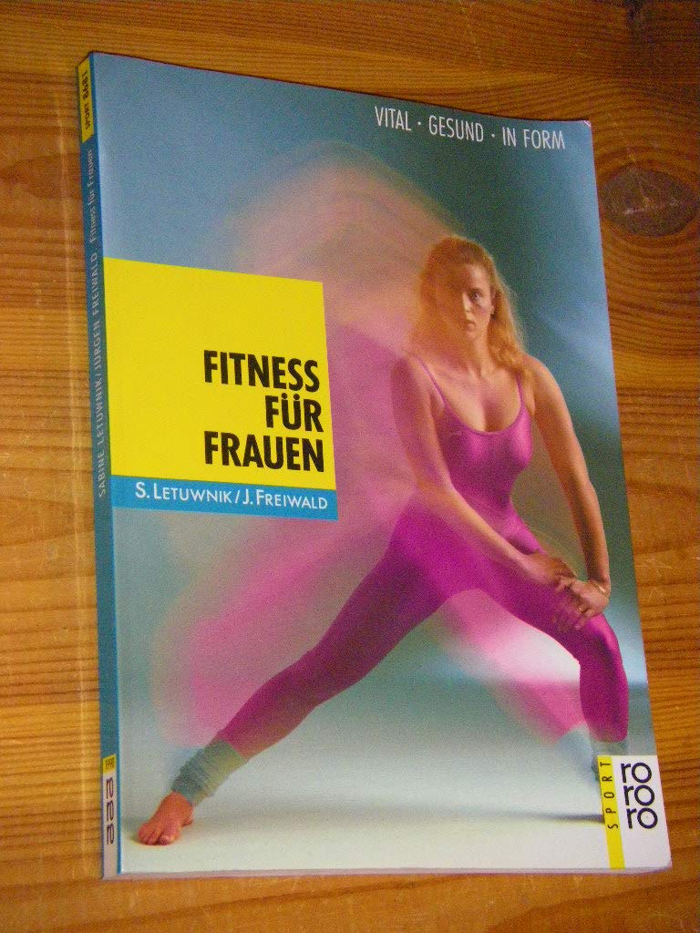 Fitness für Frauen: Vital, gesund, in Form Self-help