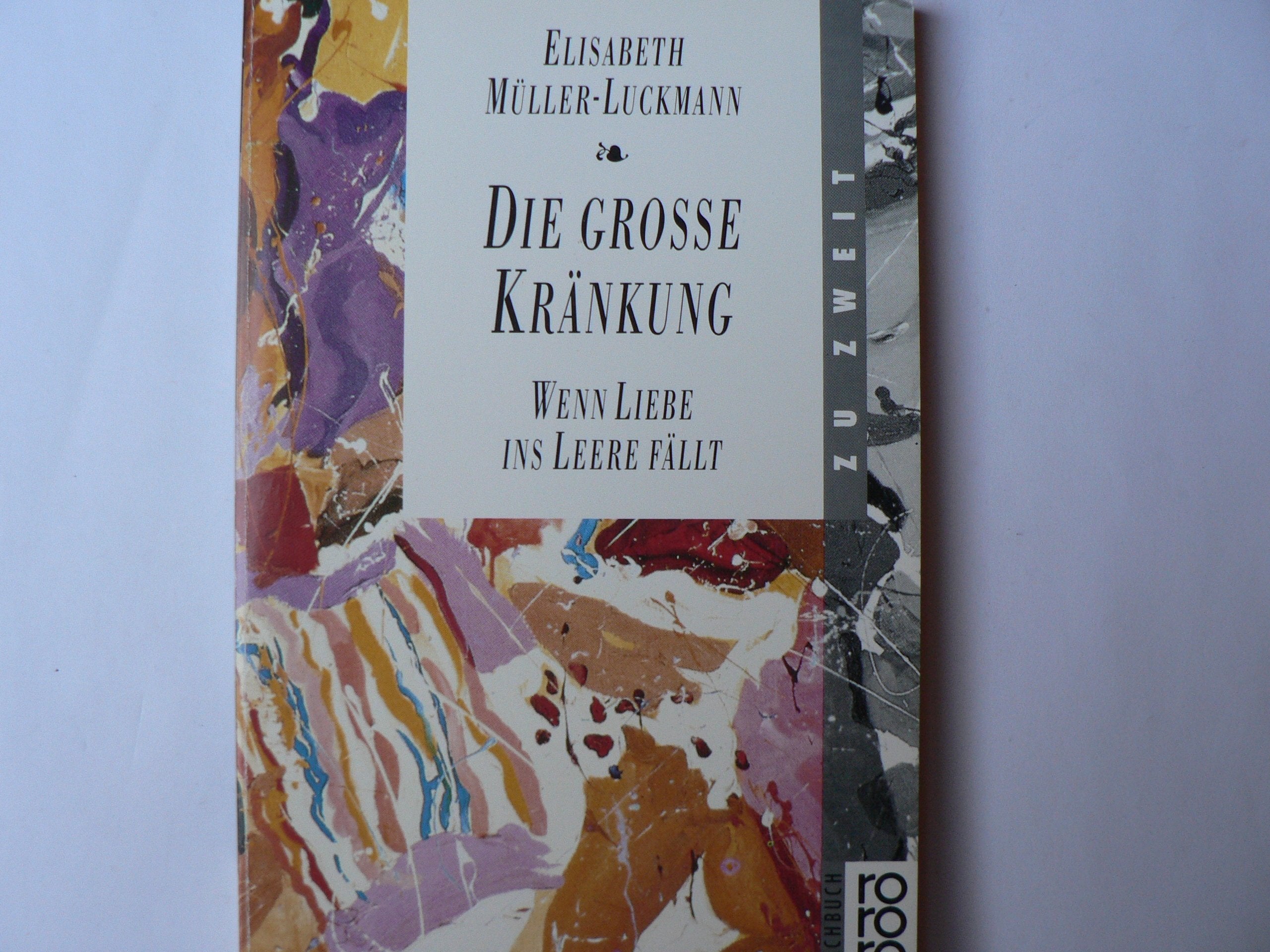 Die große Kränkung: Wenn Liebe ins Leere fällt Parents & Children