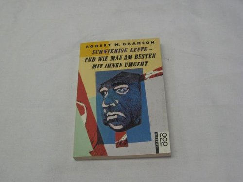 Schwierige Leute, und wie man am besten mit ihnen umgeht. ( sachbuch) Lifestyle