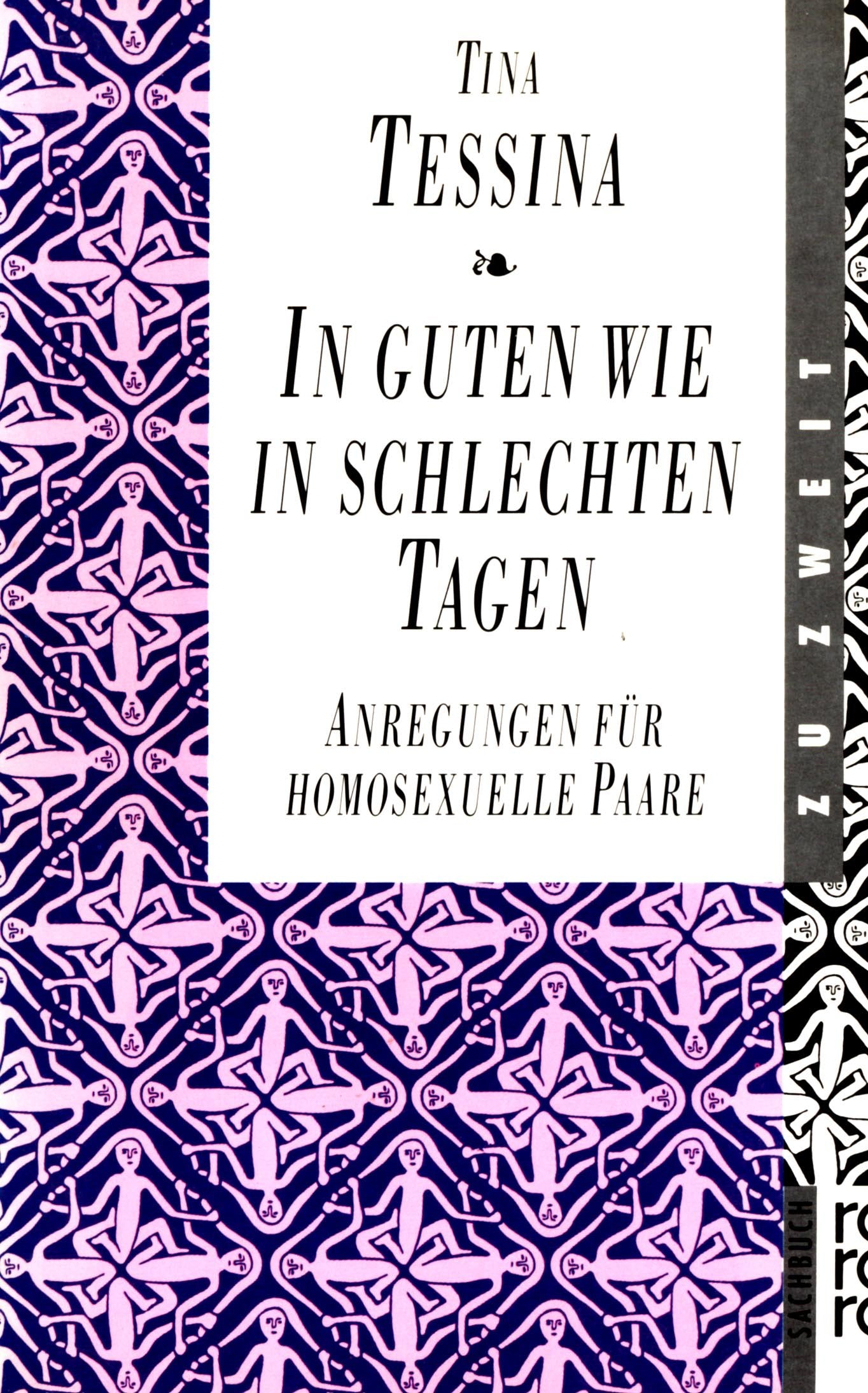 In guten wie in schlechten Tagen. Anregungen für homosexuelle Paare.: Anregungen für homosexuelle Paare. (zu zweit) (rororo sachbuch) LGBTQ+