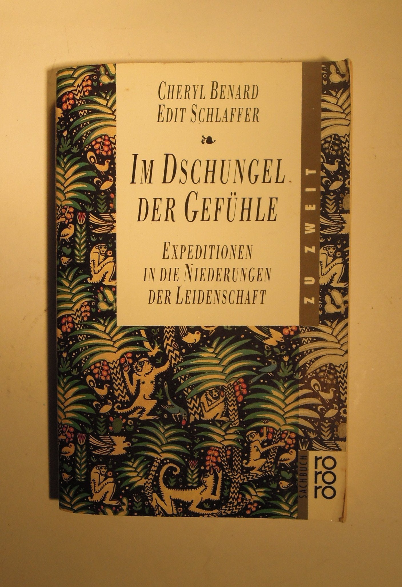Im Dschungel der Gefühle: Expeditionen in die Niederungen der Leidenschaft. (zu zweit) (rororo sachbuch) Law