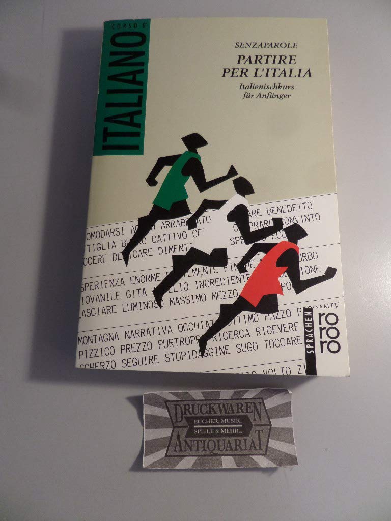 Partire per l'Italia: Italienischkurs für Anfänger. (Sprachbücher) (rororo sachbuch - sprachen) Learning & Reference