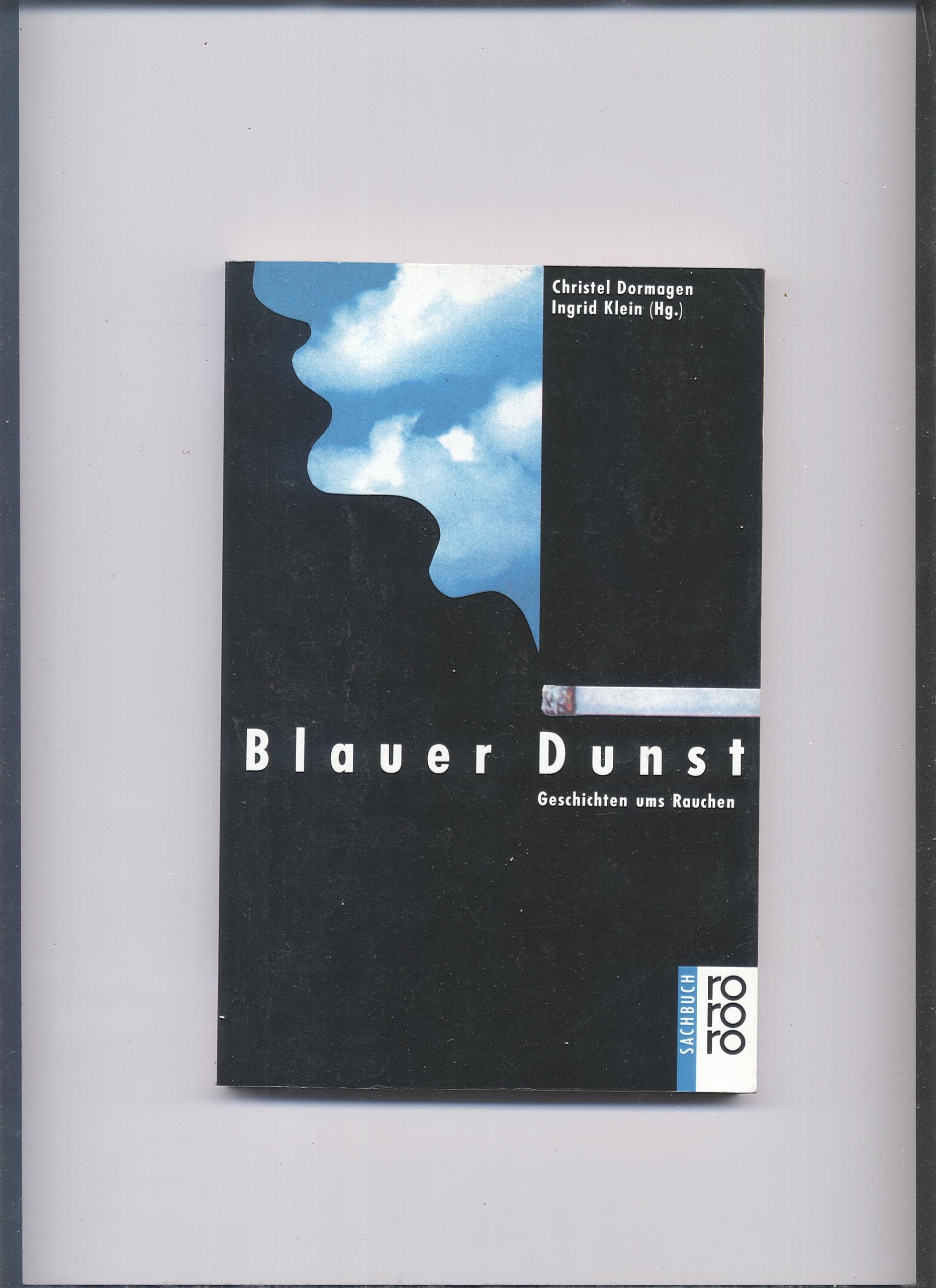 Blauer Dunst. Geschichten ums Rauchen Social Sciences