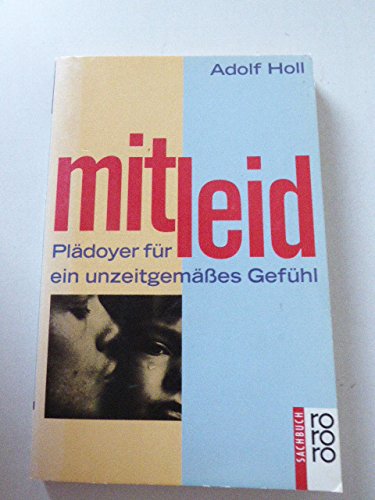 Mitleid. Plädoyer für ein unzeitgemäßes Gefühl Psychology